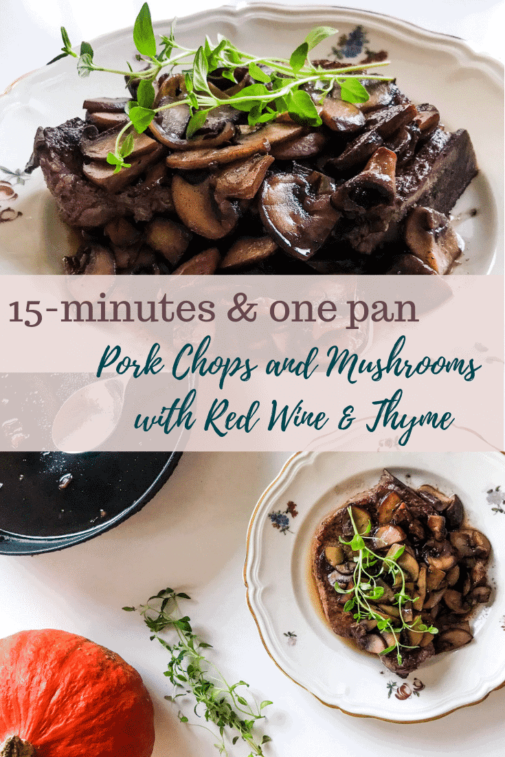 15-minute One-pan Pork Chops and Mushrooms with Red Wine and Thyme is perfect for when you crave lots of flavor but haven’t got a lot of time. It might take only 15 minutes, but the taste of the red wine & thyme reduction hints of much more time spent in the kitchen. #alwaysusebutter #onepan #porkchops #mushrooms #quick #easy #recipe #redwine #thyme #fallflavors