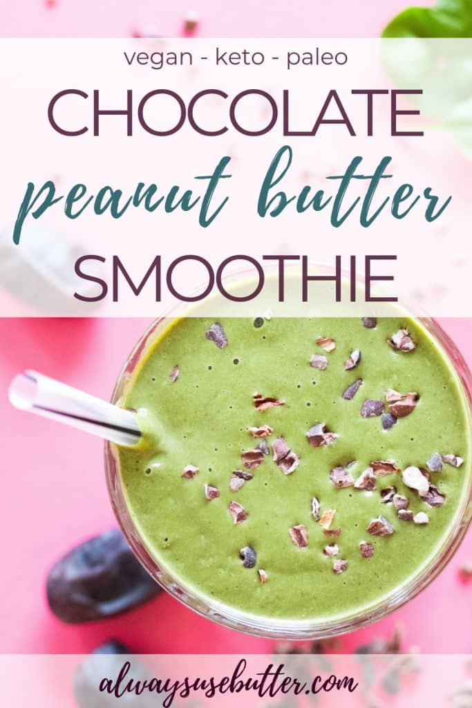 Chocolate Peanut Butter Smoothie with Avocado [Vegan, Keto, Paleo]