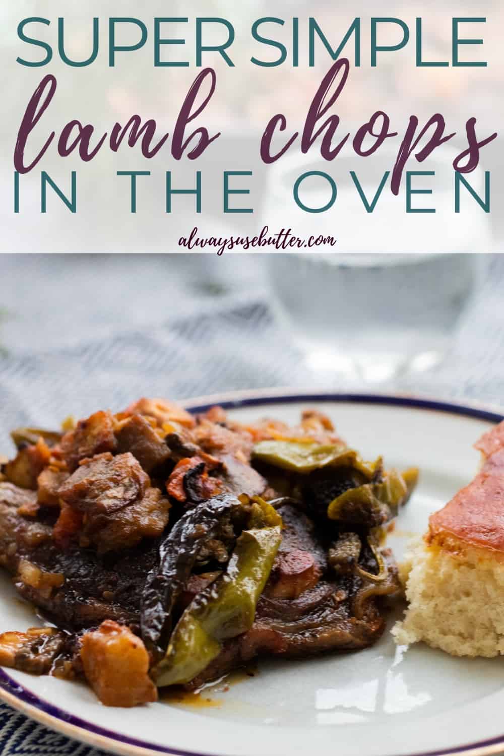 Baked Lamb Chops with Vegetables - always use butter