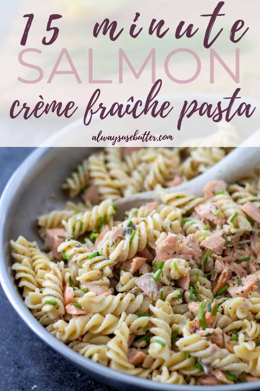 Salmon Crème Fraîche Pasta - Crème Fraîche Pasta Recipes - always use