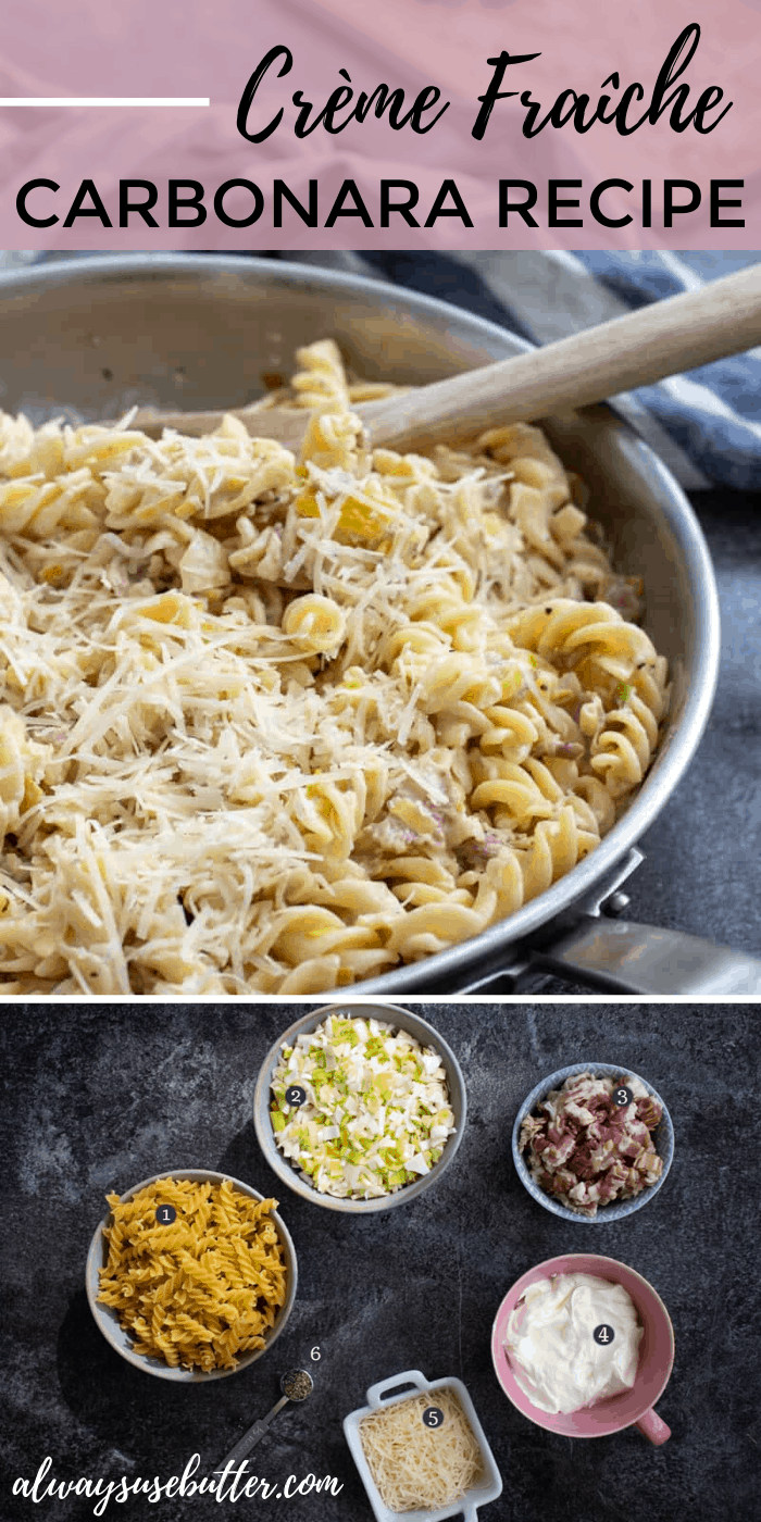15minute Creme Fraiche Carbonara with Bacon always use butter