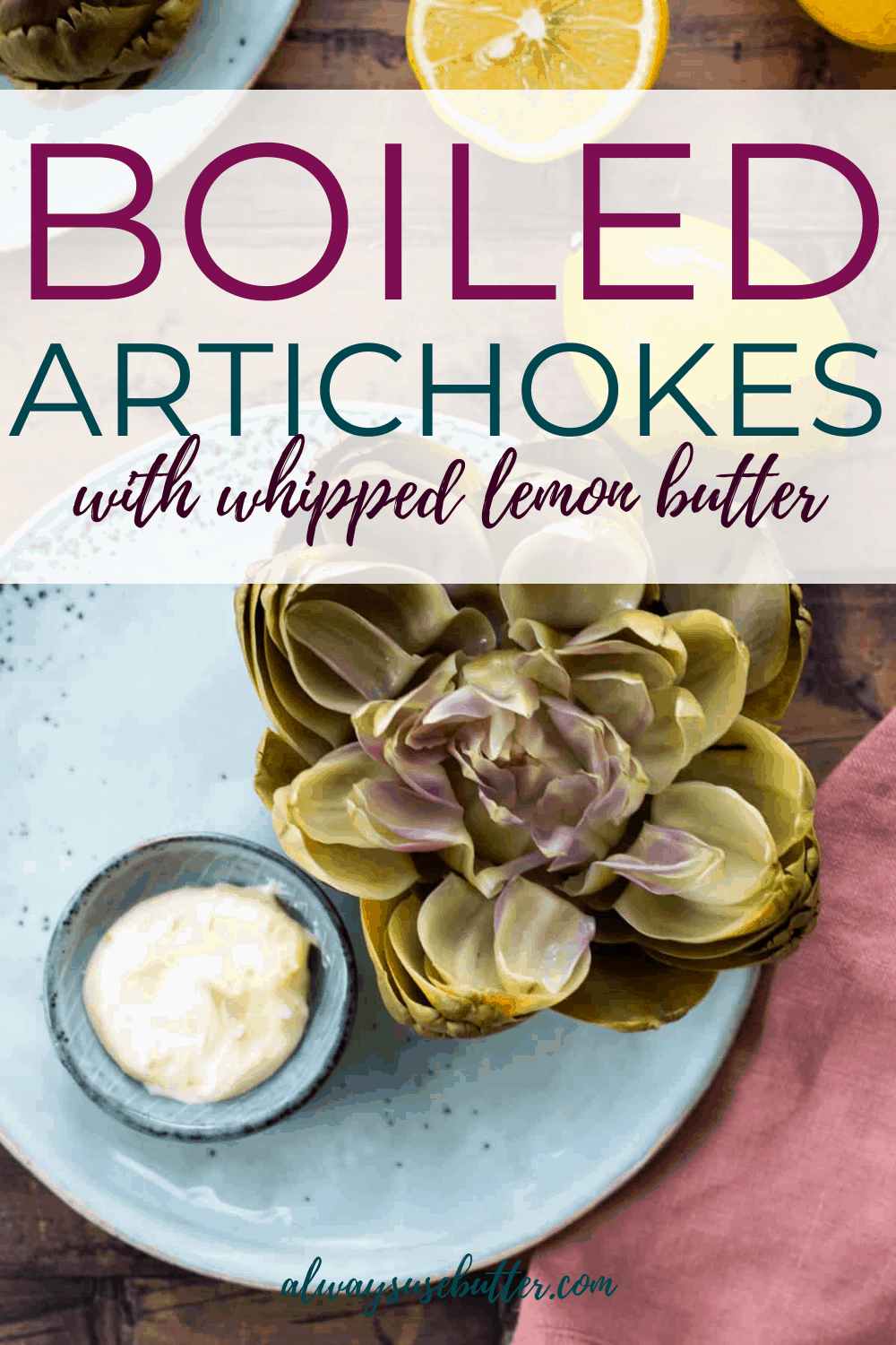 Boiled Artichokes with Whipped Lemon Butter
