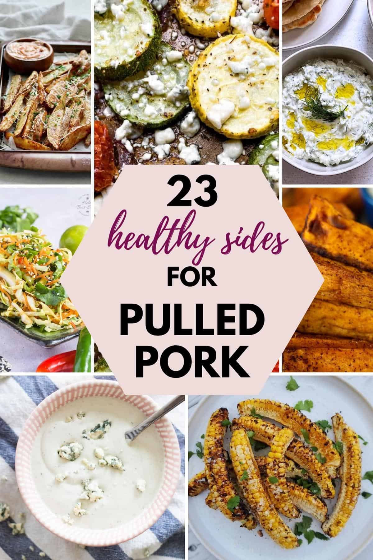 collage showing different healthy sides for pulled pork