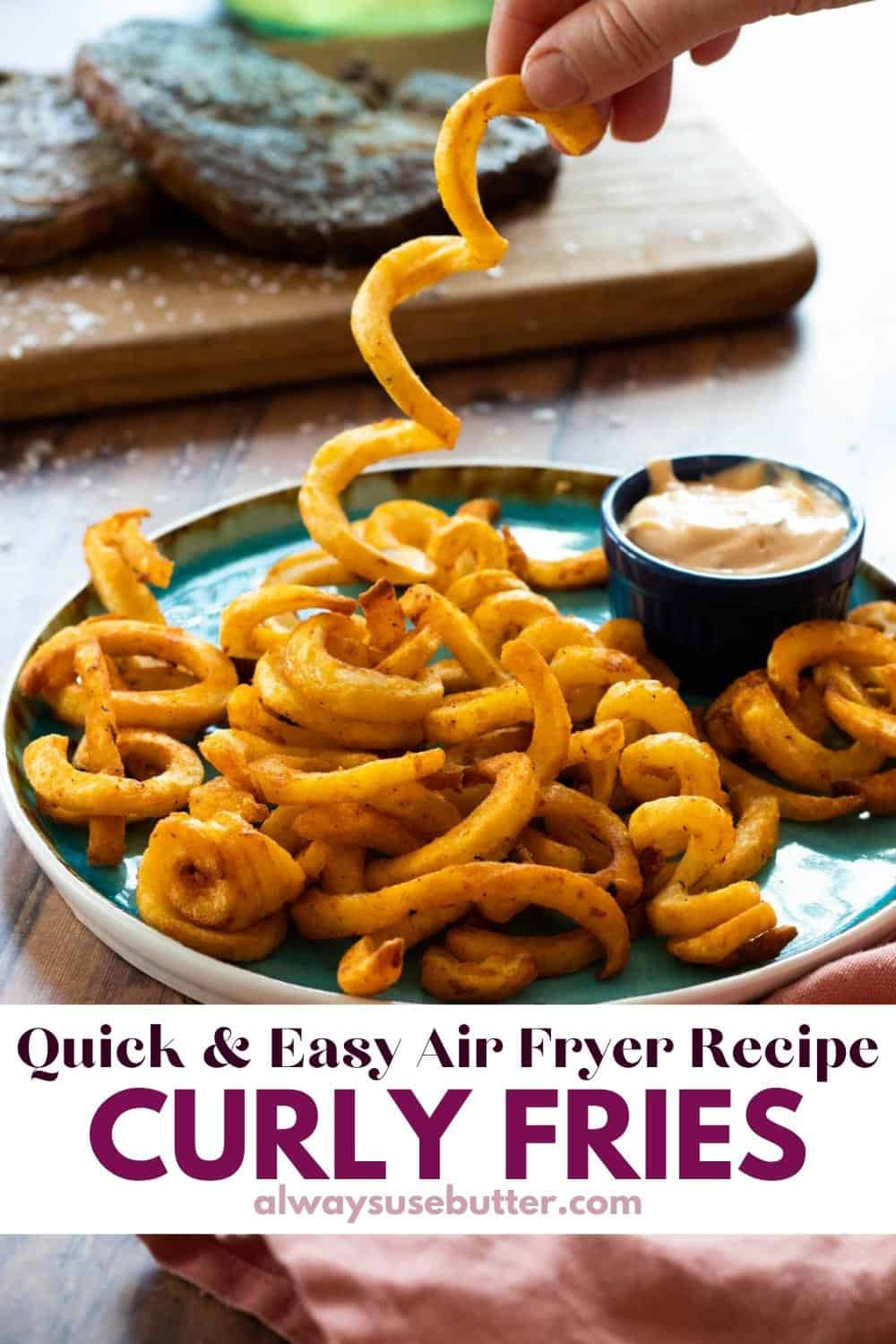 Frozen Curly Fries in Air Fryer - always use butter