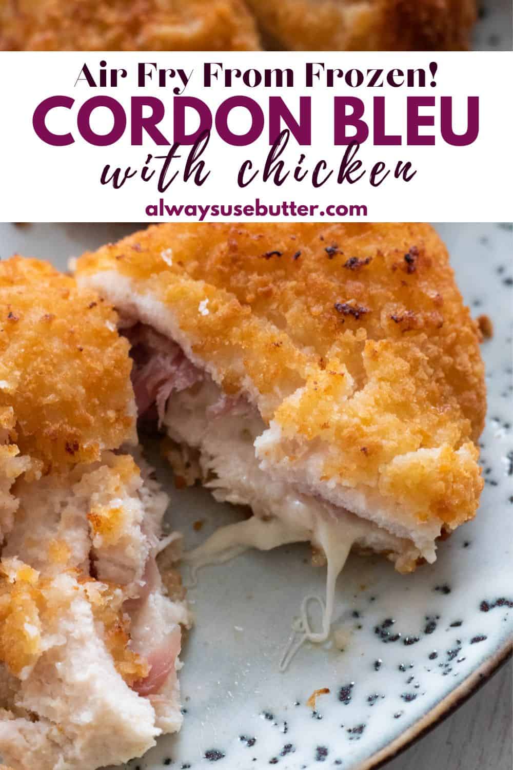 Frozen Chicken Cordon Bleu In Air Fryer Always Use Butter