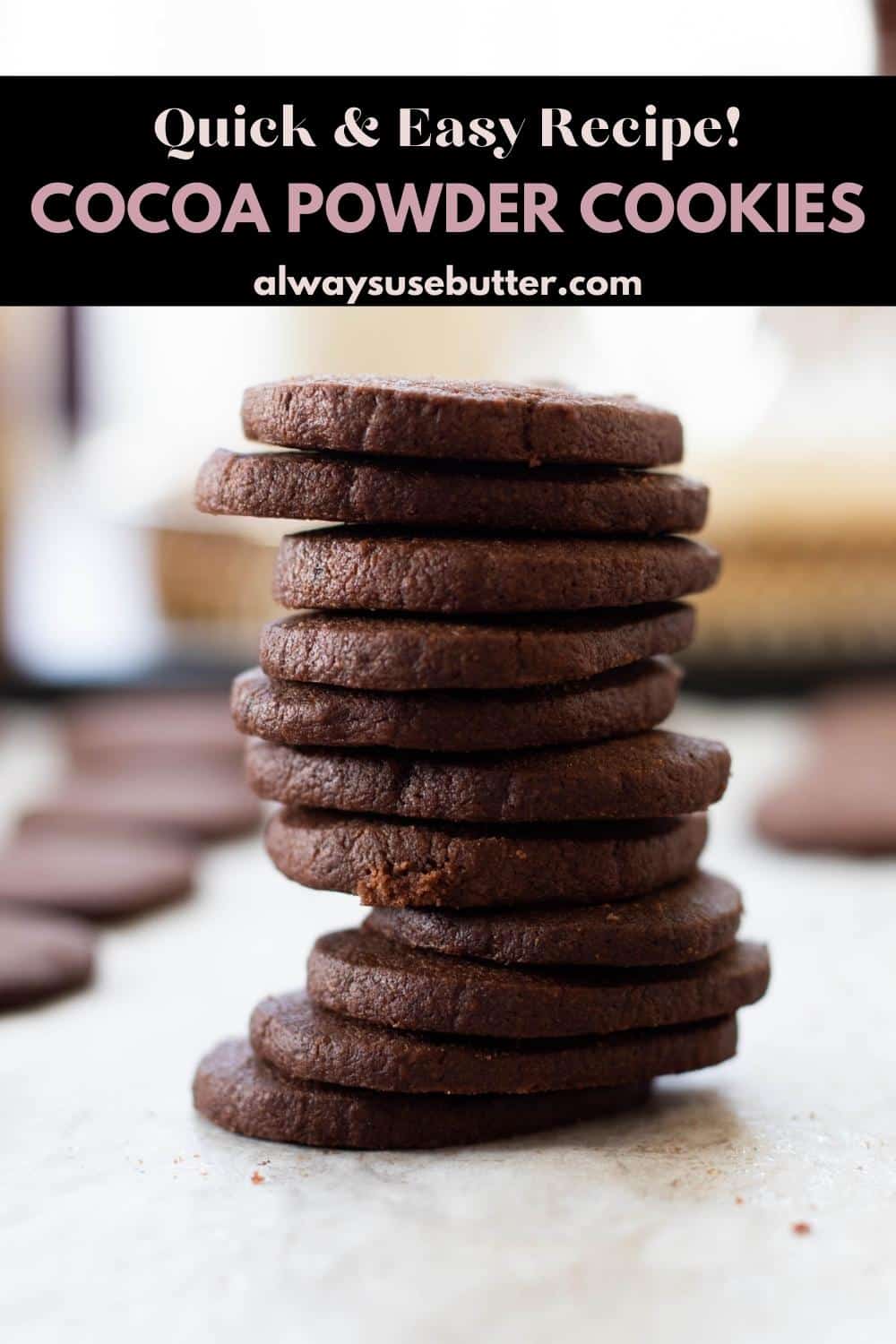 Cocoa Powder Cookies without Baking Powder always use butter