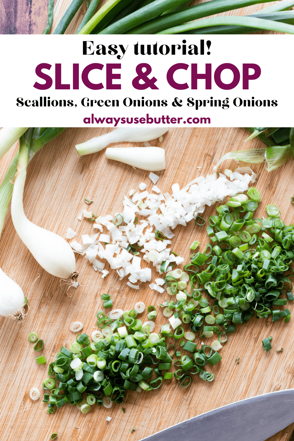 How to Slice Green Onions, Scallions and Spring Onions always use butter