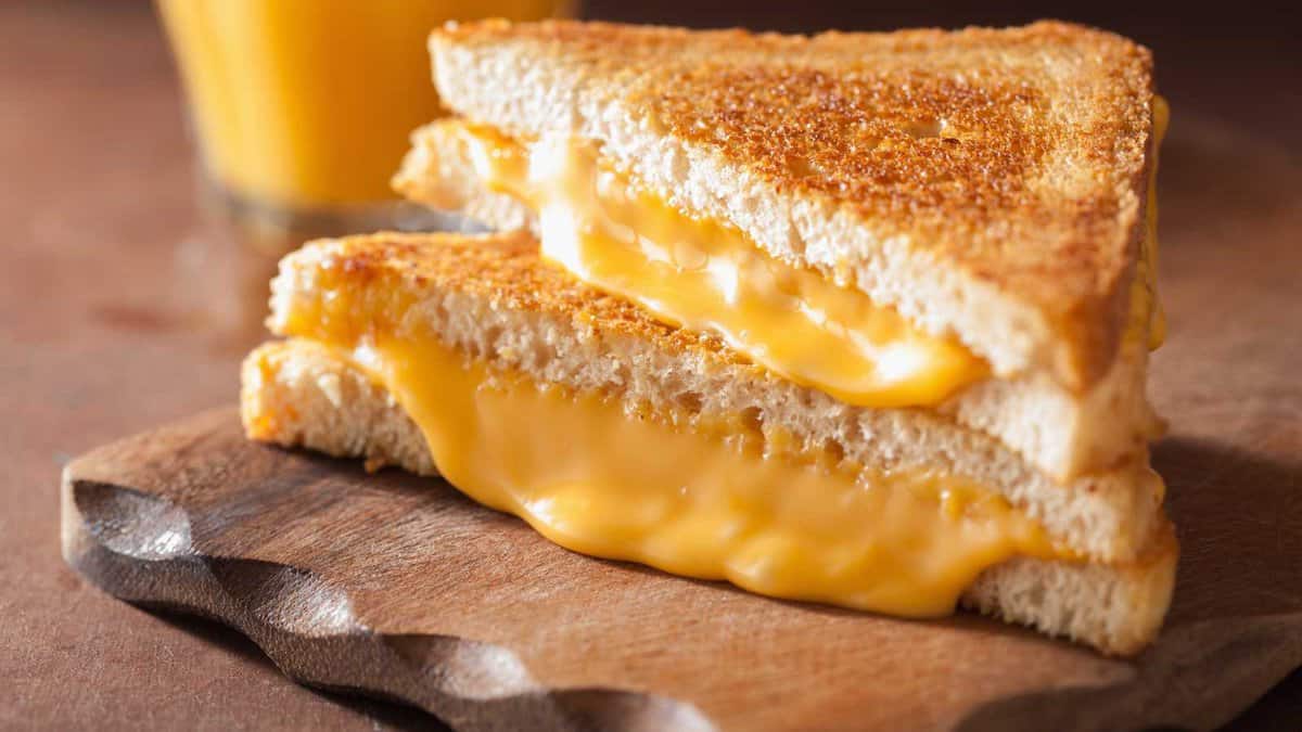 Grilled Cheese sandwich.
