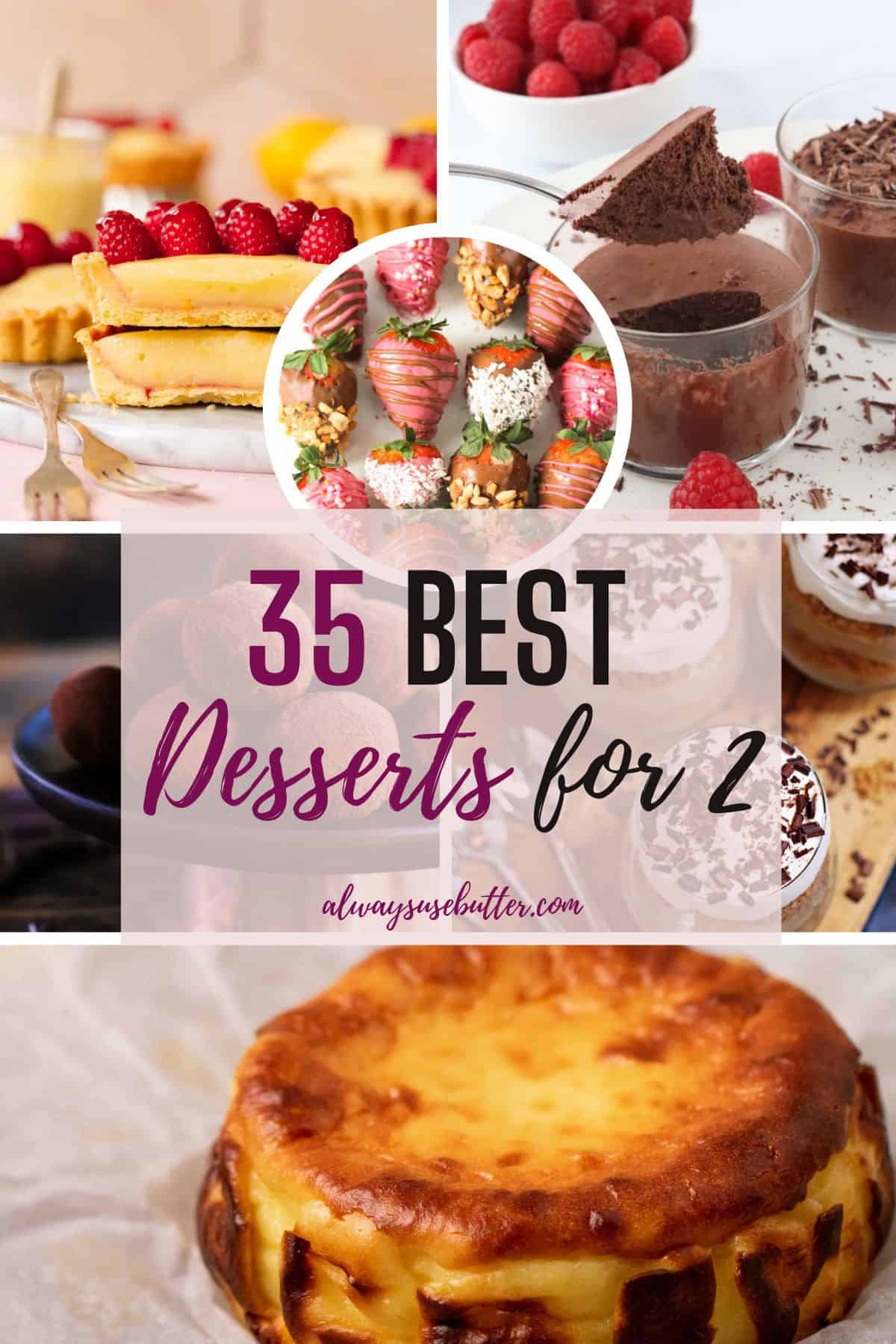 Collage showing different desserts you can make for two.