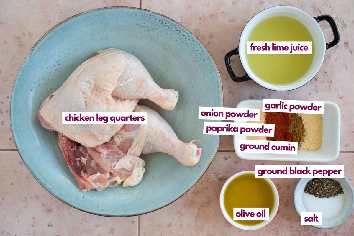 Ingredients needed to make air fryer chicken leg quarters with mexican chicken marinade.