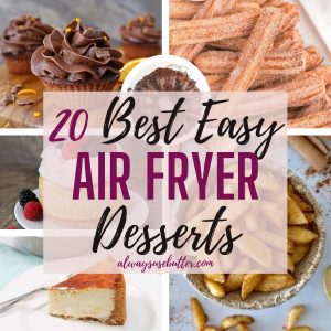 Collage showing different air fryer desserts.