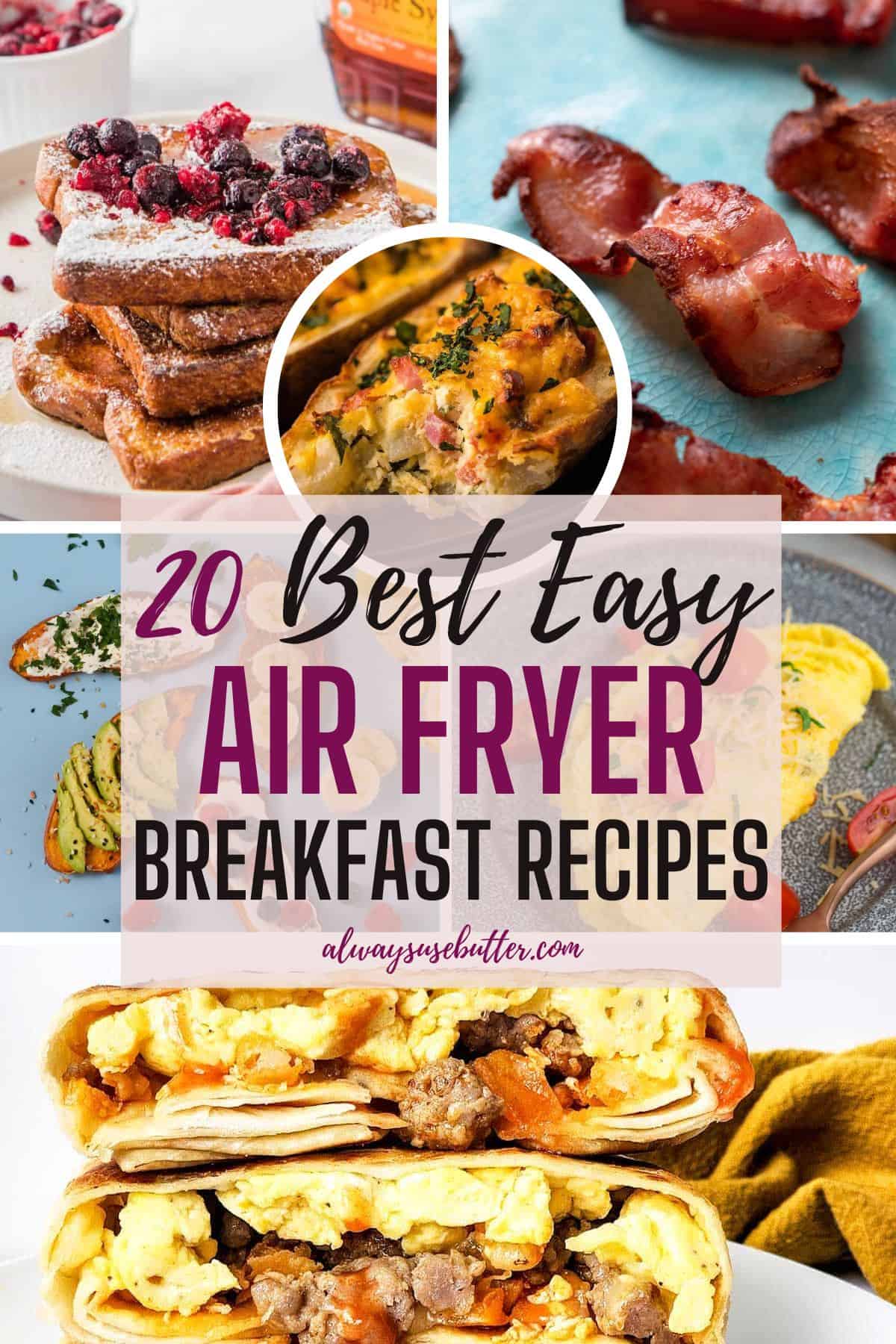A collage showing a variety of air fryer breakfast recipes with text overlay.