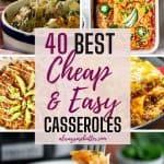 Collage showing different cheap and easy casseroles.