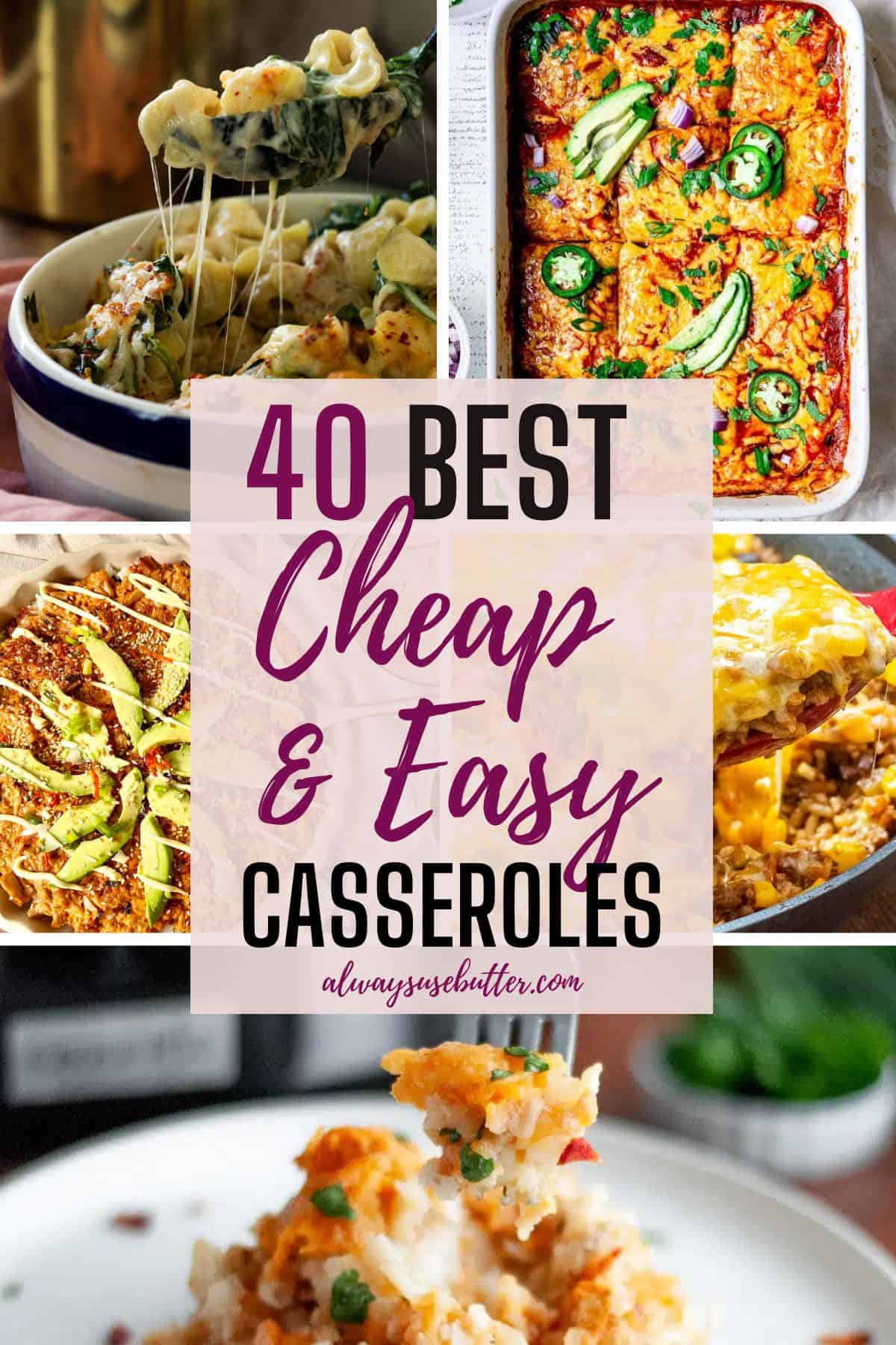 Collage showing different cheap and easy casseroles.