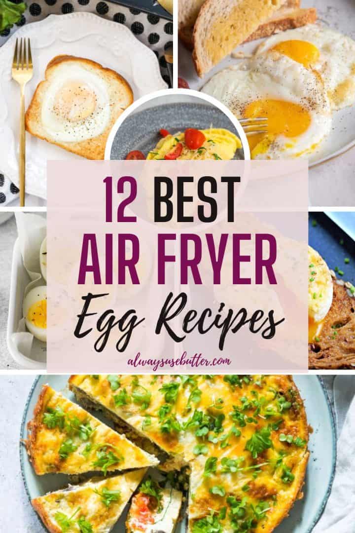 12 Best Air Fryer Egg Recipes - always use butter